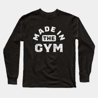 Gym Made Long Sleeve T-Shirt